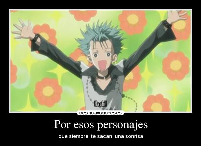 Por esos personajes - que siempre te sacan una sonrisa