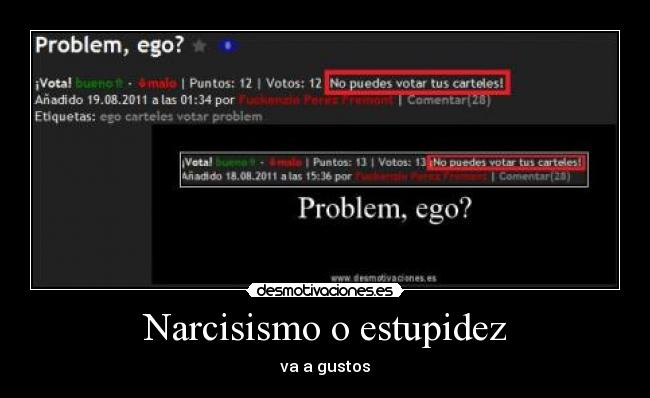 Narcisismo o estupidez - 