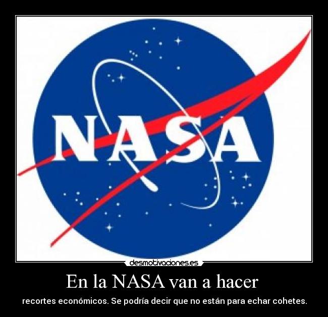 En la NASA van a hacer -