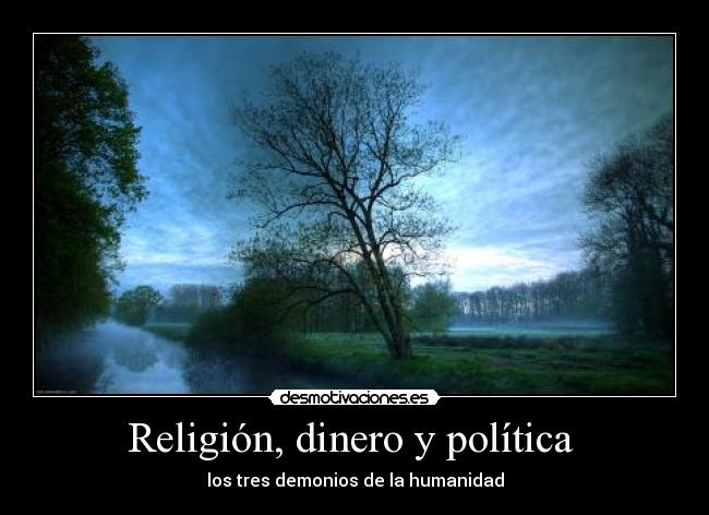 Religión, dinero y política -