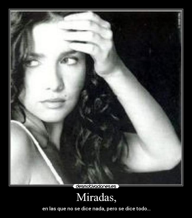 Miradas, - 