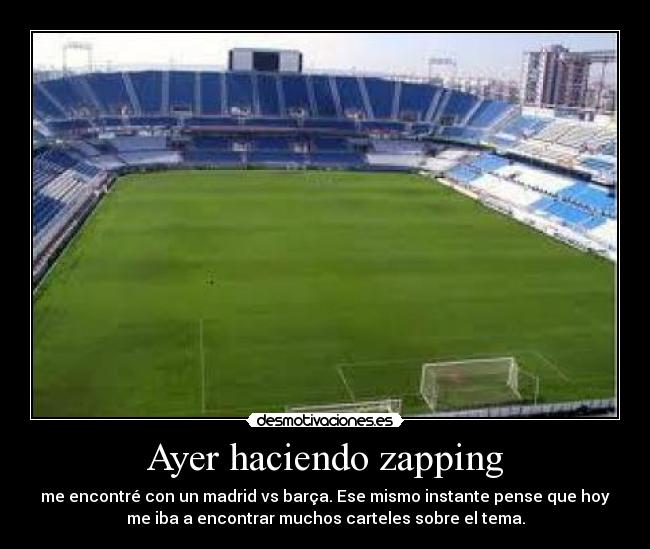 Ayer haciendo zapping -