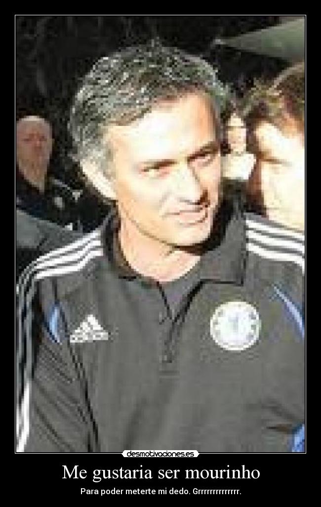 Me gustaria ser mourinho - 