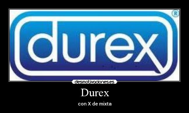 Durex - con X de mixta