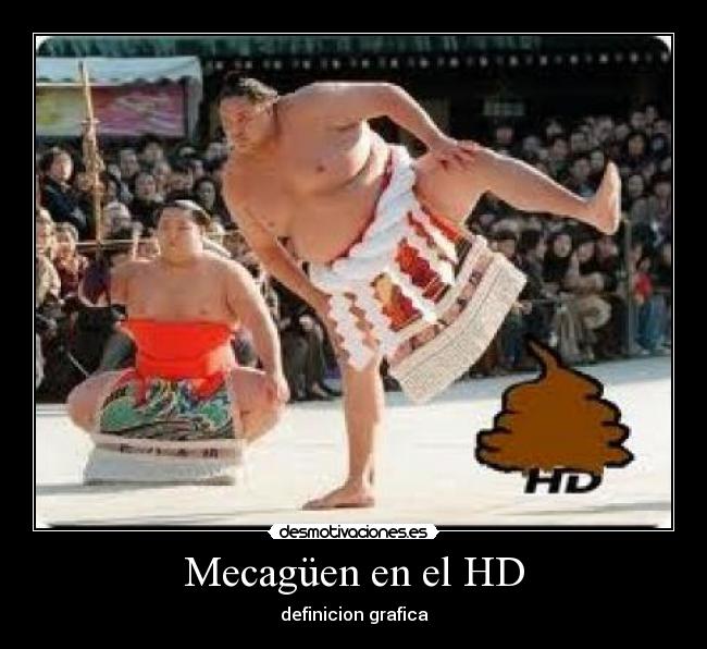 Mecagüen en el HD -