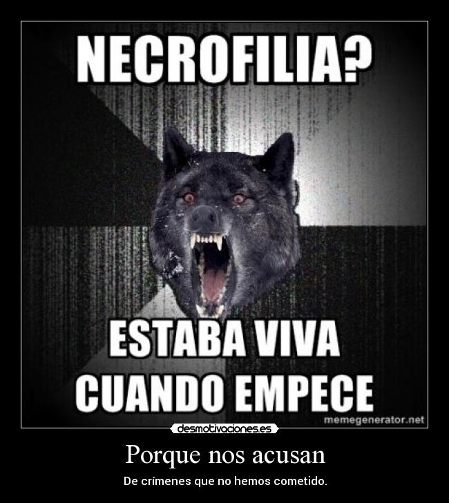 Porque nos acusan - 