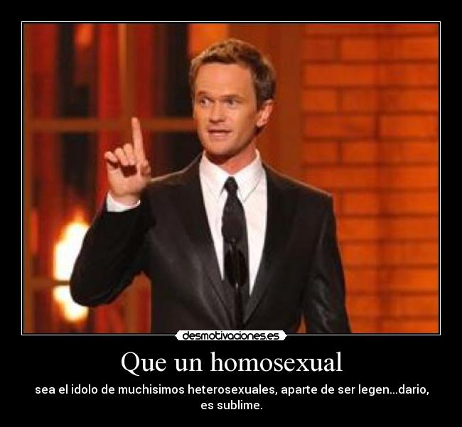 Que un homosexual -
