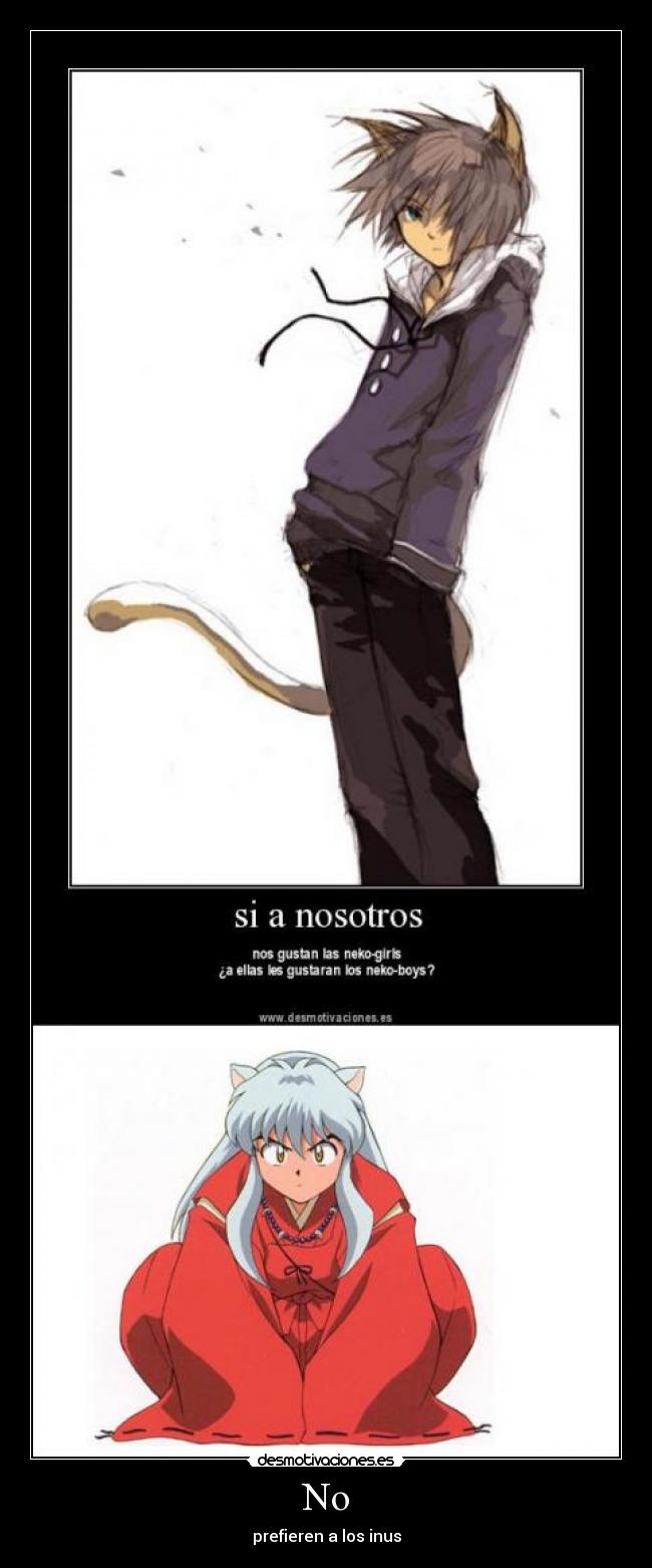 No - prefieren a los inus