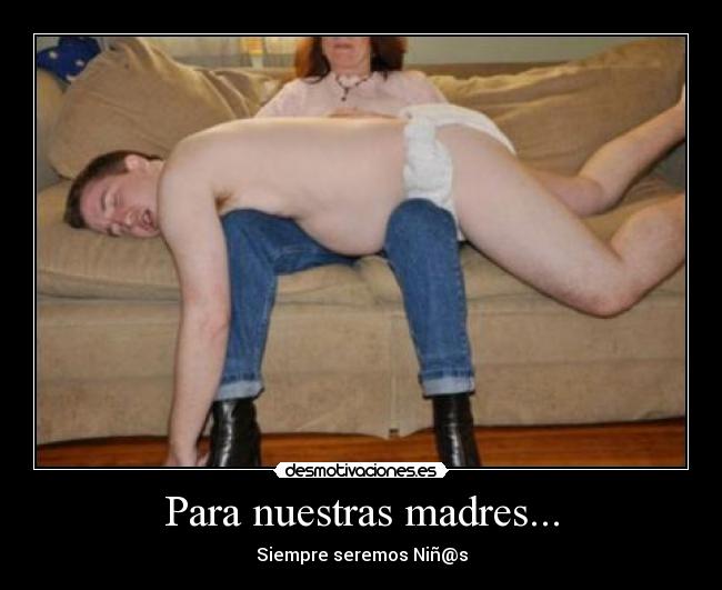 Para nuestras madres... - 