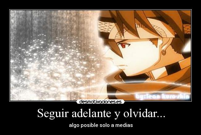 Seguir adelante y olvidar... - algo posible solo a medias