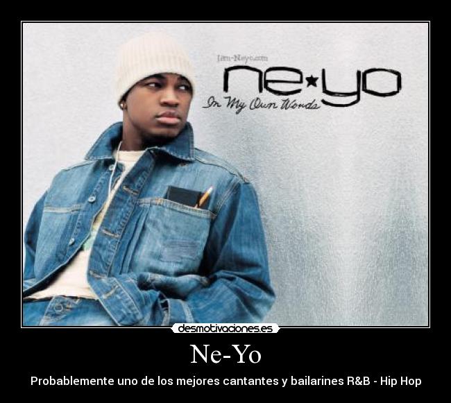 Ne-Yo - Probablemente uno de los mejores cantantes y bailarines R&B - Hip Hop