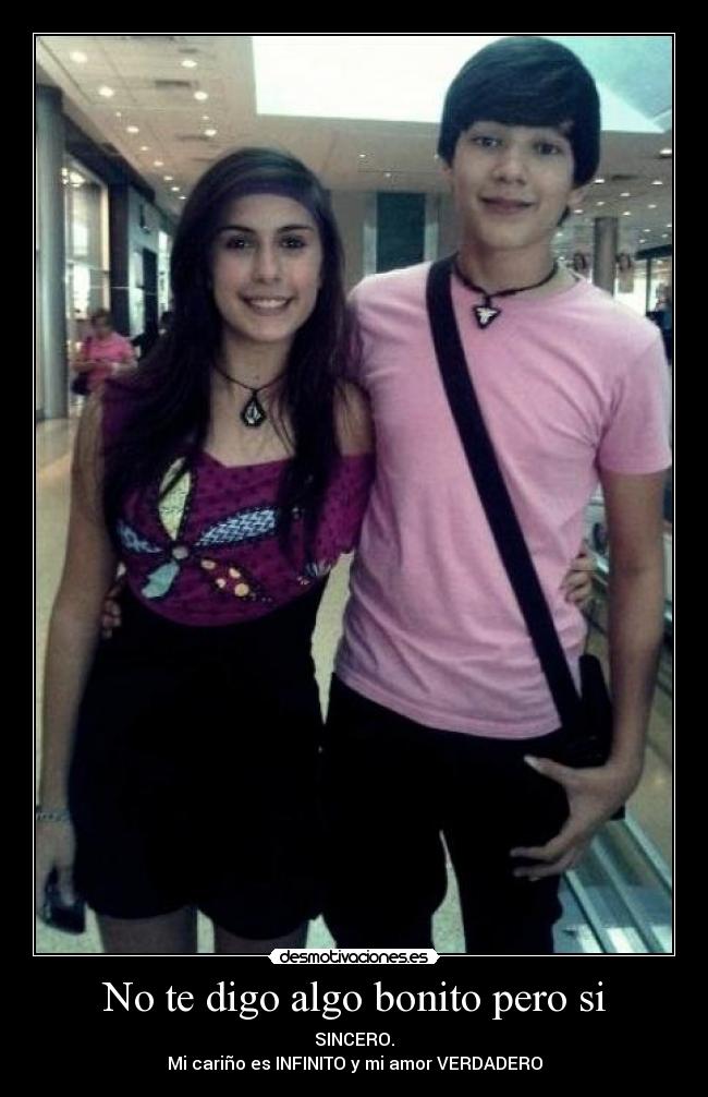 No te digo algo bonito pero si - 