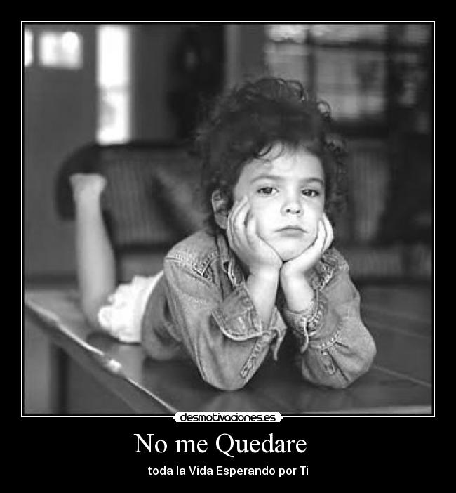 No me Quedare -