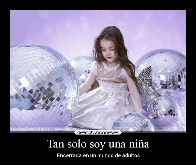 Tan solo soy una niña -