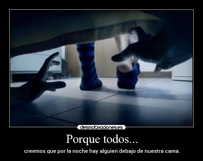 Porque todos... -