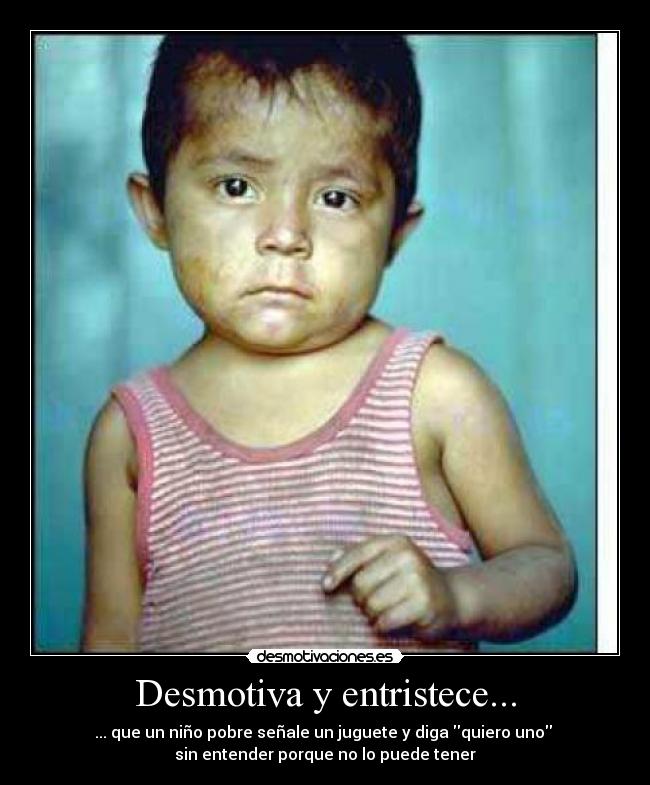 Desmotiva y entristece... -
