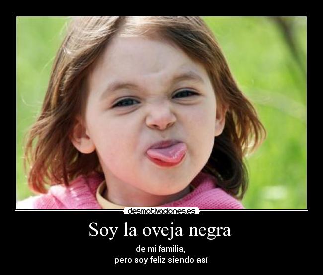 Soy la oveja negra -