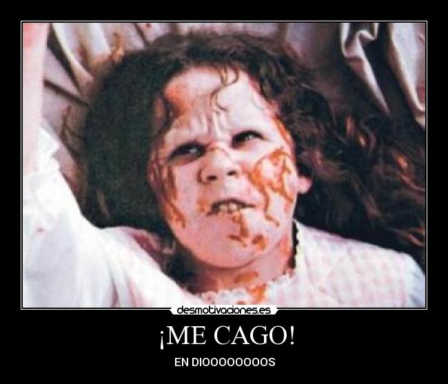 ¡ME CAGO! -