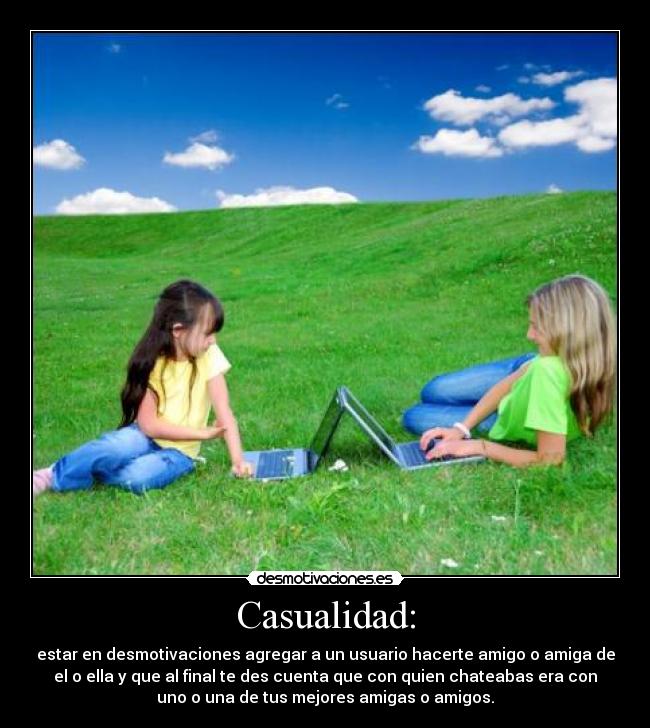 Casualidad: -