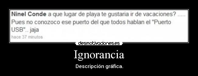 Ignorancia - Descripción gráfica.