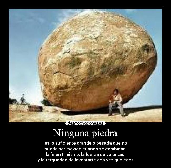 carteles ninguna piedra grande pesada movida cuando combinan mismo desmotivaciones