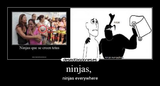 ninjas,  - 