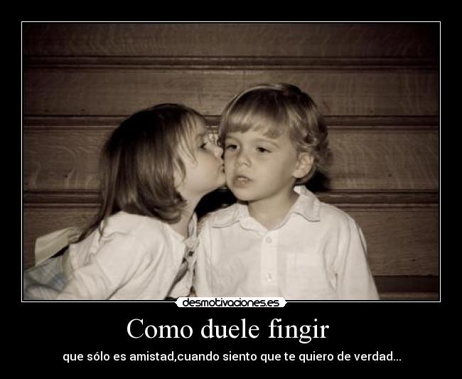 Como duele fingir -