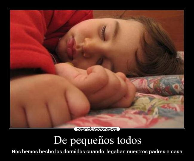 De pequeños todos -