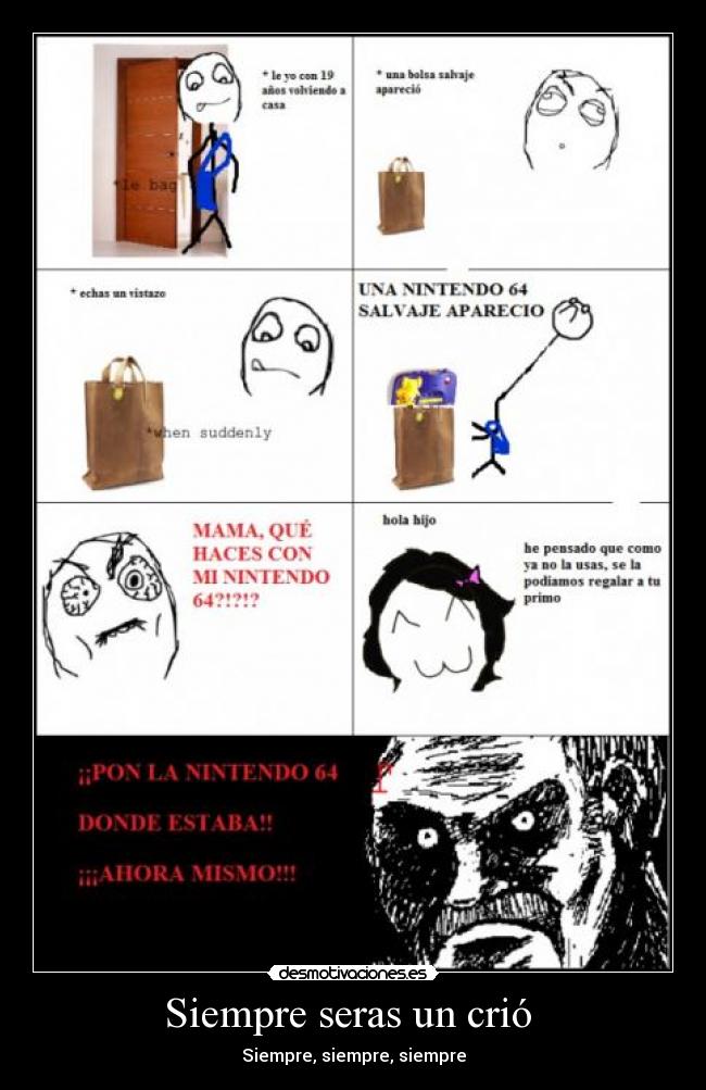 Siempre seras un crió -