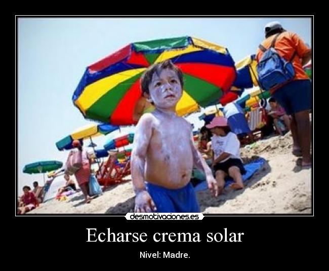 Echarse crema solar -