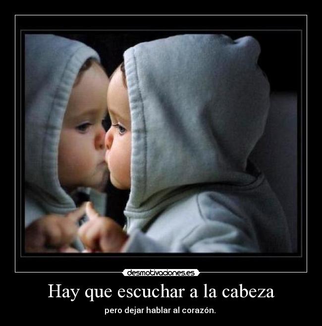 Hay que escuchar a la cabeza - 
