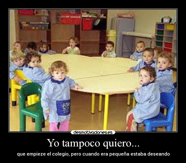 Yo tampoco quiero... - 