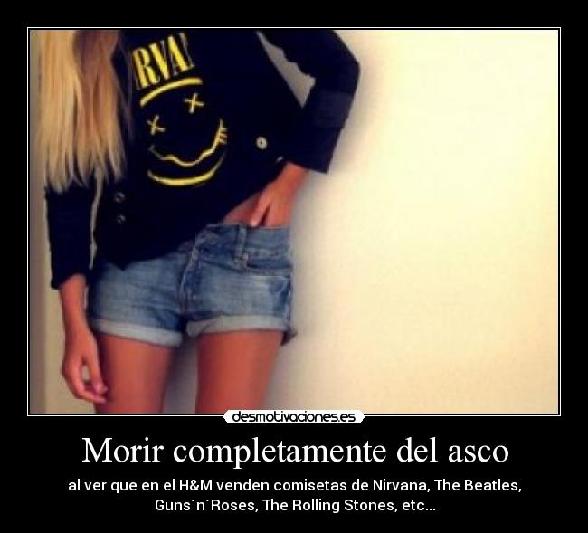 Morir completamente del asco -