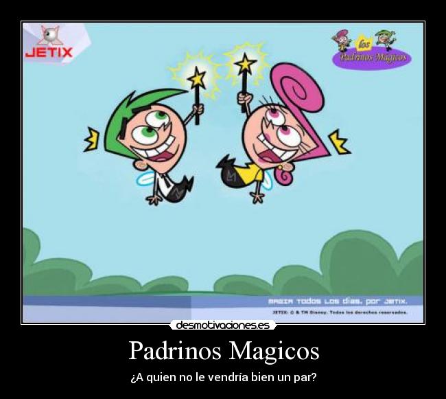 Padrinos Magicos - ¿A quien no le vendría bien un par?