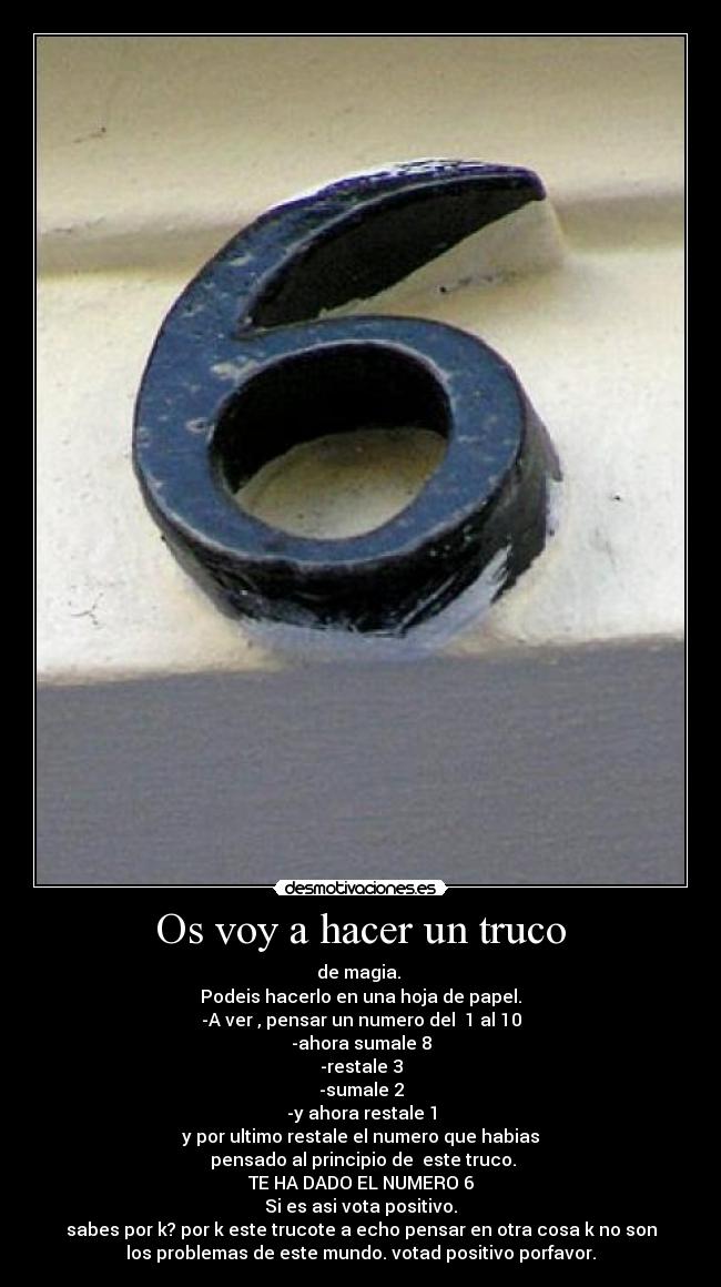 Os voy a hacer un truco -