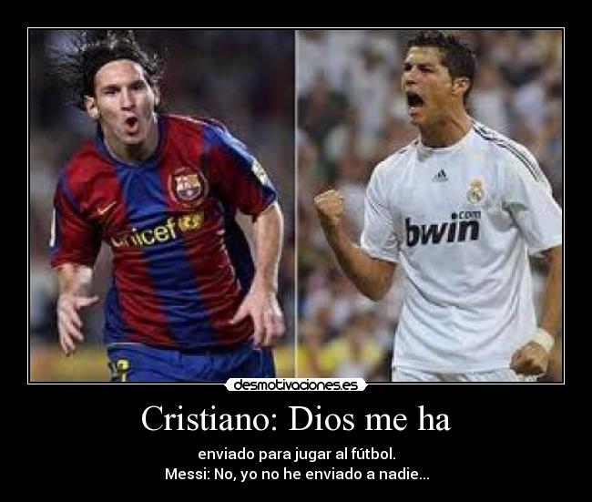 Cristiano: Dios me ha - 