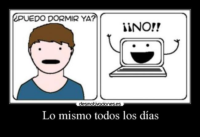 Lo mismo todos los días -