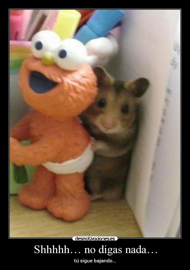 Shhhhh… no digas nada… - 