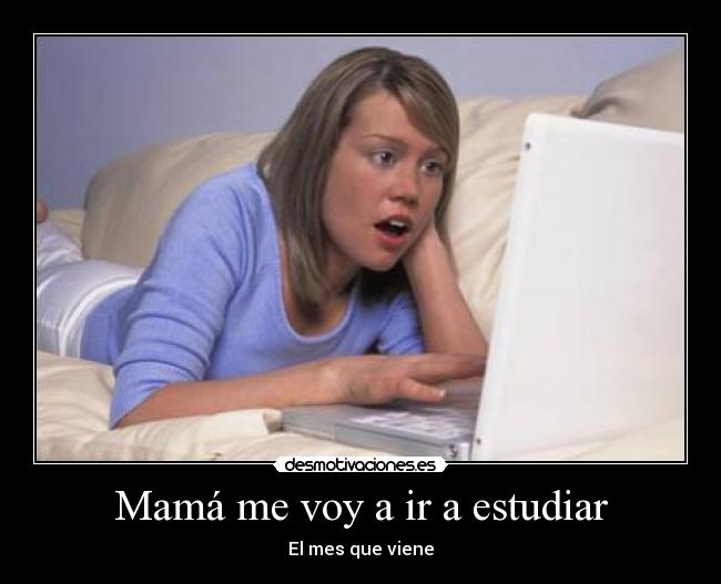Mamá me voy a ir a estudiar - 
