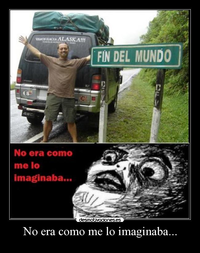 No era como me lo imaginaba... - 