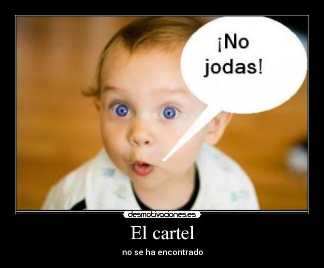 El cartel - no se ha encontrado