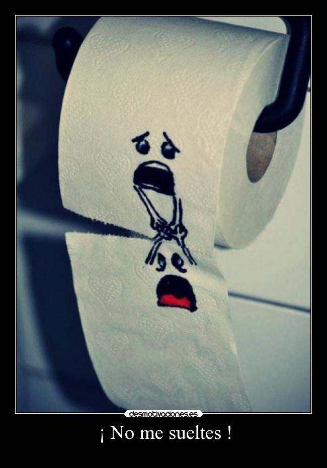 ¡ No me sueltes ! -