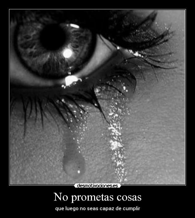 No prometas cosas - 