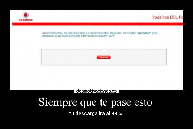 Siempre que te pase esto -