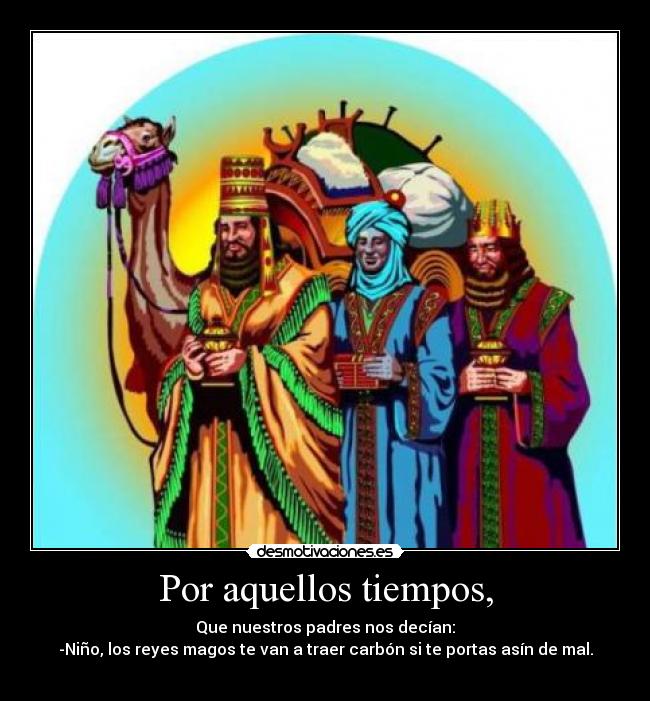 Por aquellos tiempos, - 