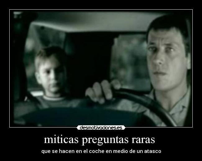 miticas preguntas raras - que se hacen en el coche en medio de un atasco