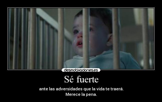 Sé fuerte - 