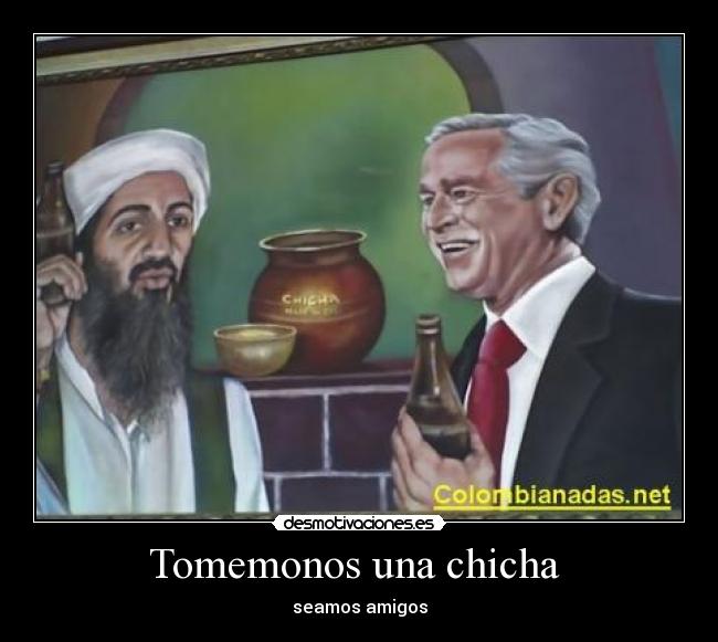 Tomemonos una chicha - seamos amigos