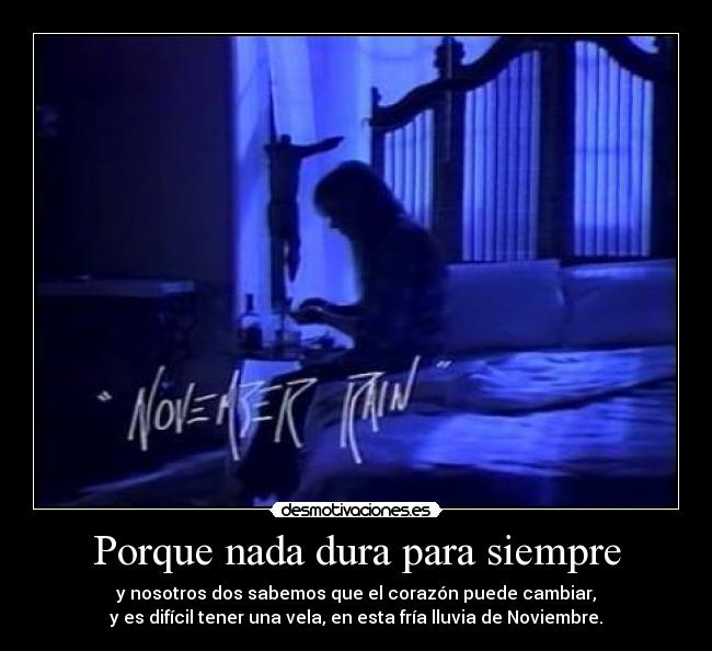 Porque nada dura para siempre - 