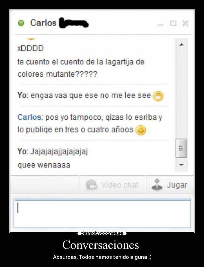 Conversaciones - Absurdas, Todos hemos tenido alguna ;)